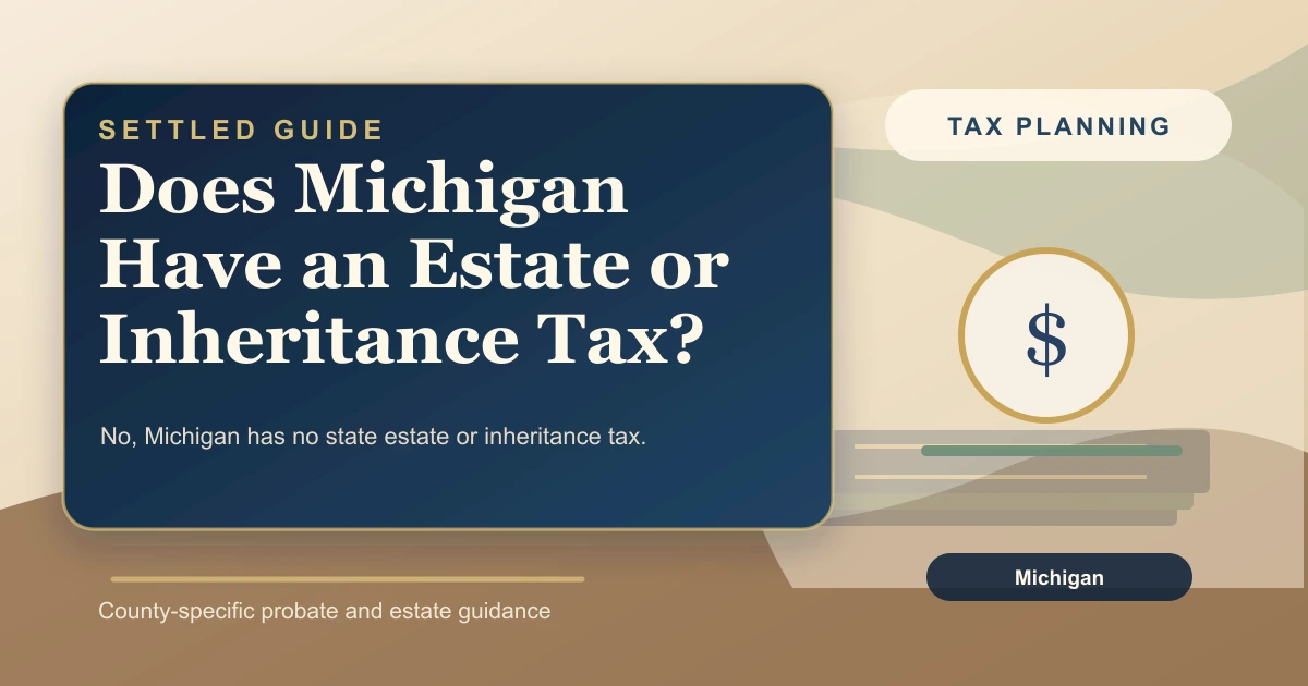 Does Michigan Have an Estate or Inheritance Tax?