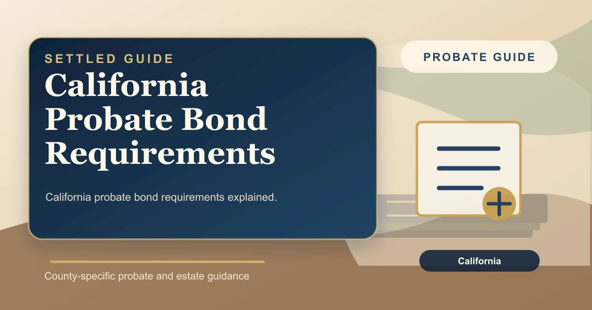California Probate Bond Requirements