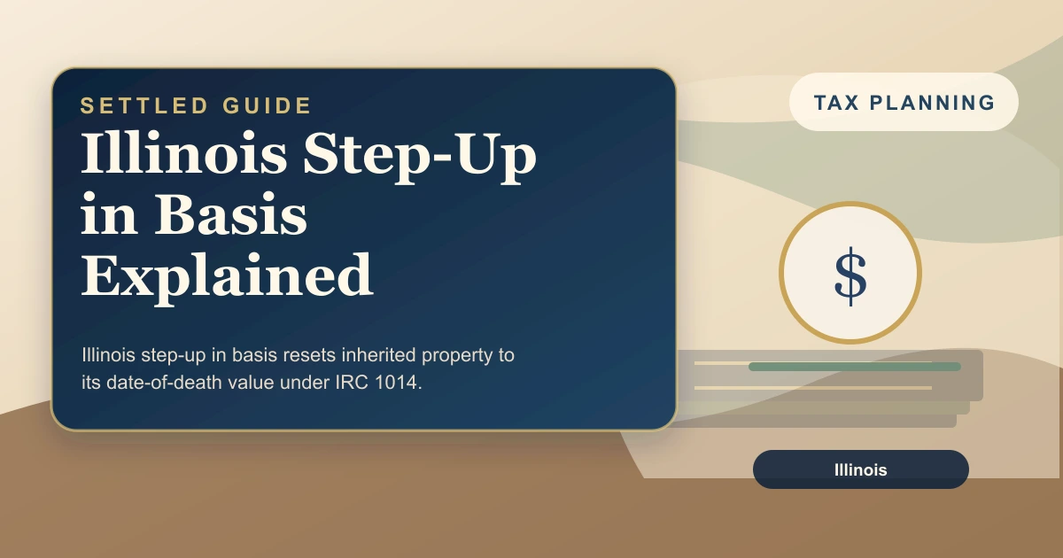 Illinois Step-Up in Basis Explained