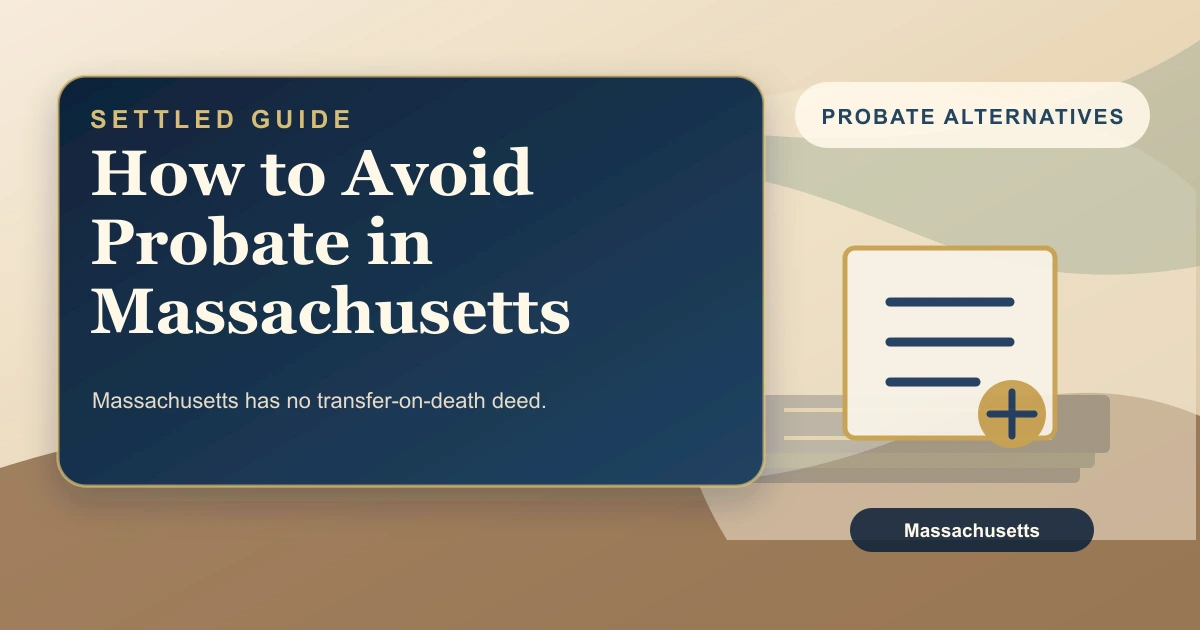 How to Avoid Probate in Massachusetts