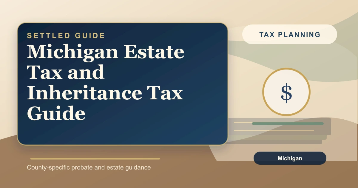 Michigan Estate Tax and Inheritance Tax Guide