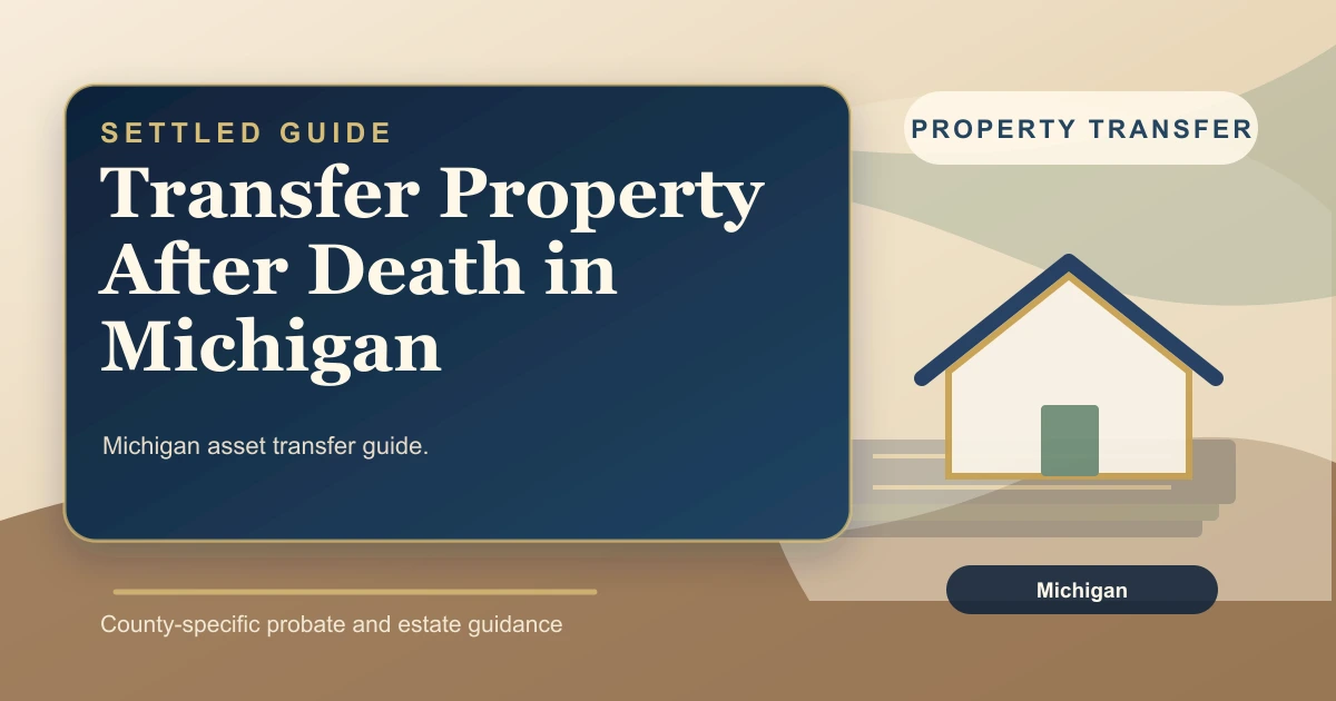 Transfer Property After Death in Michigan