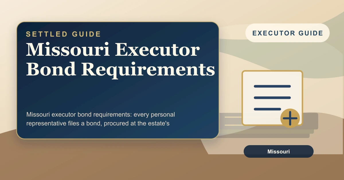 Missouri Executor Bond Requirements