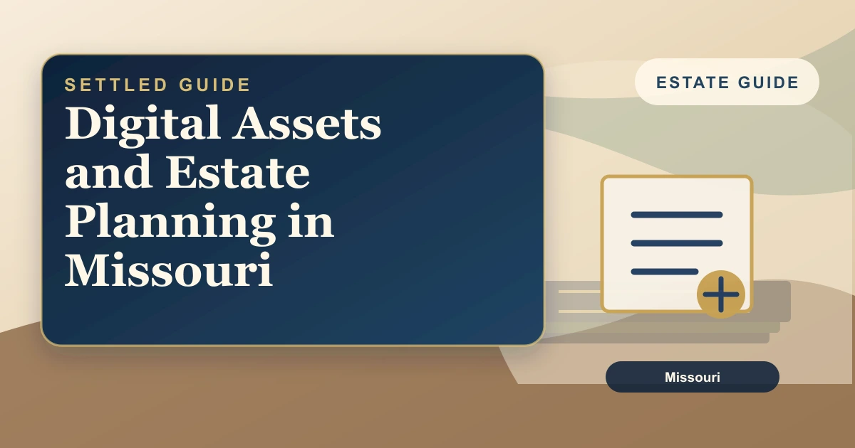 Digital Assets and Estate Planning in Missouri