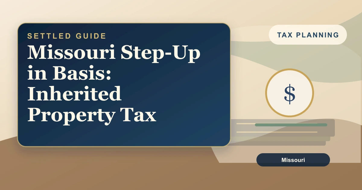 Missouri Step-Up in Basis: Inherited Property Tax