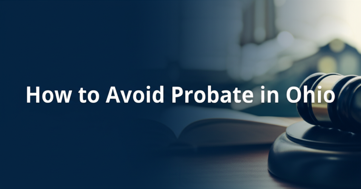How to Avoid Probate in Ohio