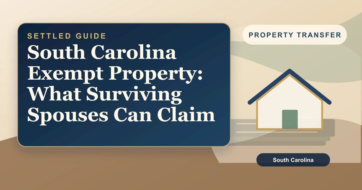South Carolina Exempt Property: What Surviving Spouses Can Claim