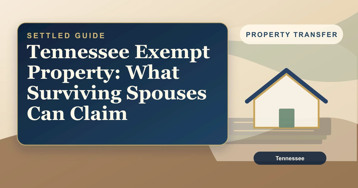 Tennessee Exempt Property: What Surviving Spouses Can Claim