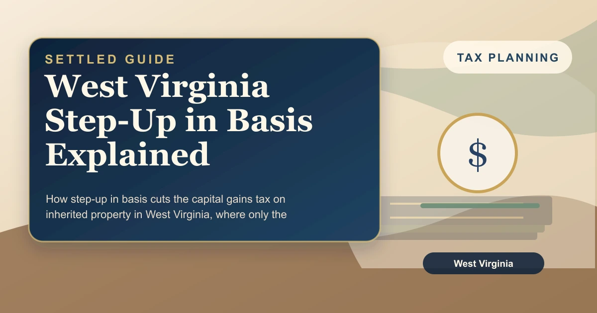 West Virginia Step-Up in Basis Explained