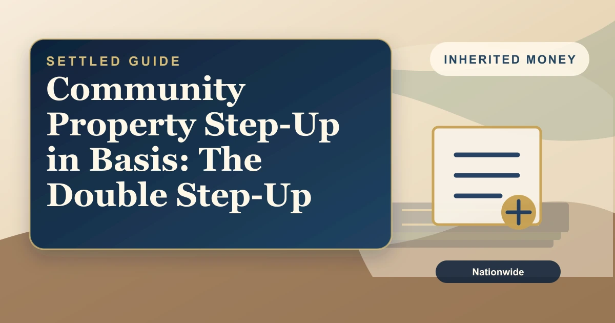 Settled Estate cover: community property double step-up in basis