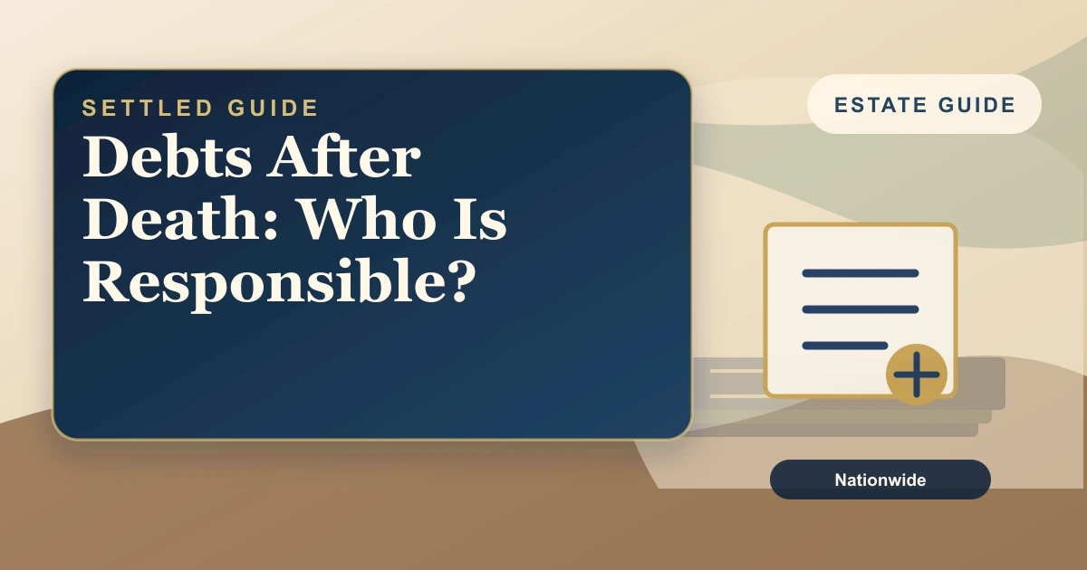 Settled Estate cover: who is responsible for debts after death